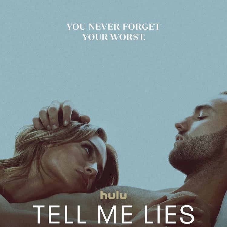 Tell Me Lies (2022- )