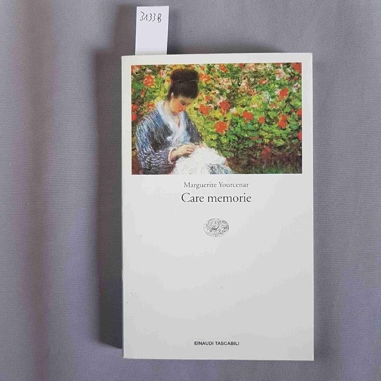 âCare memorieâ (1974) - Marguerite Yourcenar
