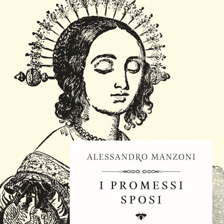 âI Promessi Sposiâ (1827) - Alessandro Manzoni