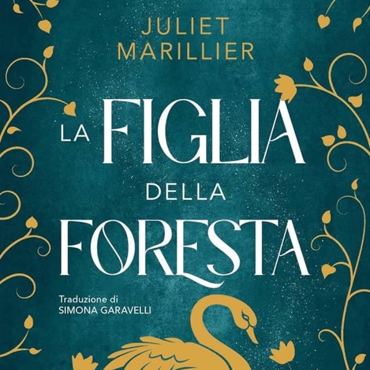 âLa figlia della forestaâ (1999) - Juliet Marillier