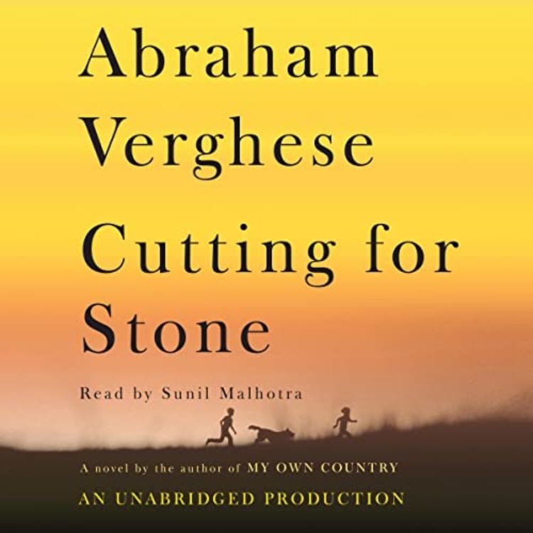 âCutting for Stoneâ (2009) - Abraham Verghese