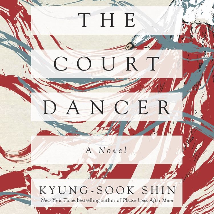 âThe Court Dancerâ (2007) - Shin Kyung-Sook