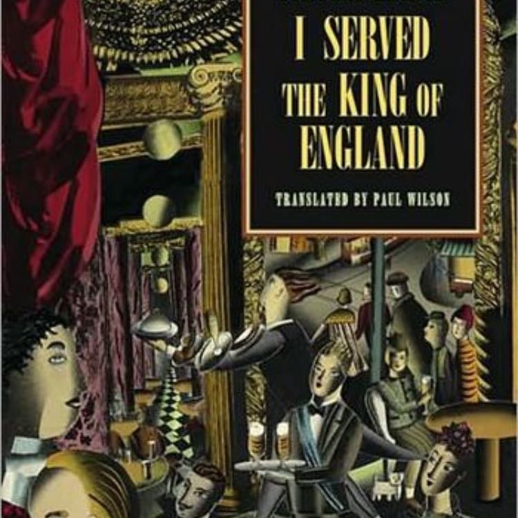 âI served the King of Englandâ (1983) - Bohumil Hrabal
