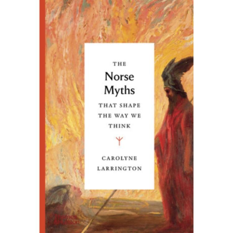 âThe Norse Myths that shape the way we thinkâ (2023) - Carolyne Larrington