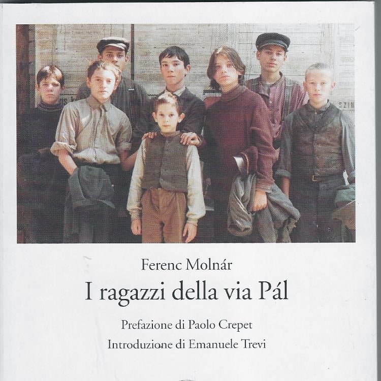 âI ragazzi della via Palâ (1906) - Ferenc MolnĂĄr