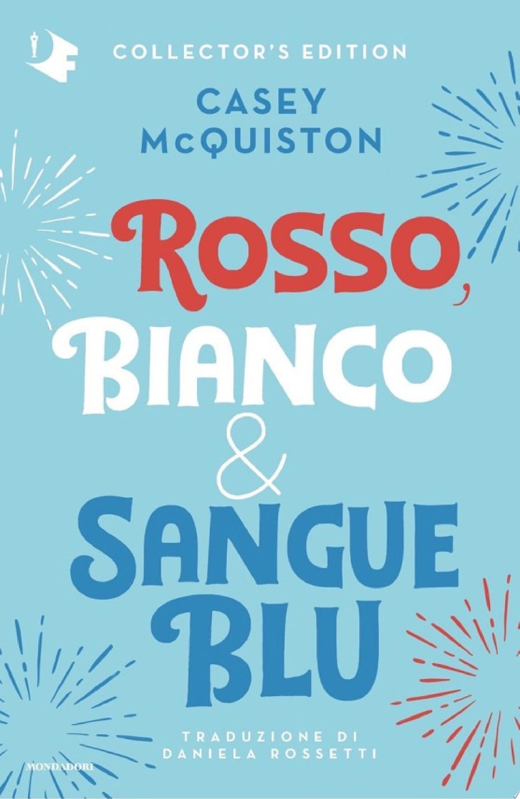 Rosso, bianco & sangue blu - Casey McQuiston · 2022