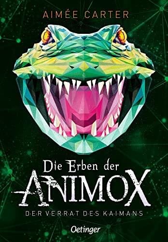 Die Erben der Animox 4. Der Verrat des Kaimans - Aimee Carter · 2023