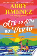 Até ao Fim do Verão - Abby Jimenez · 2025