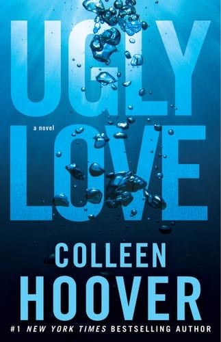 Ugly Love: A Novel - Colleen Hoover · 2014