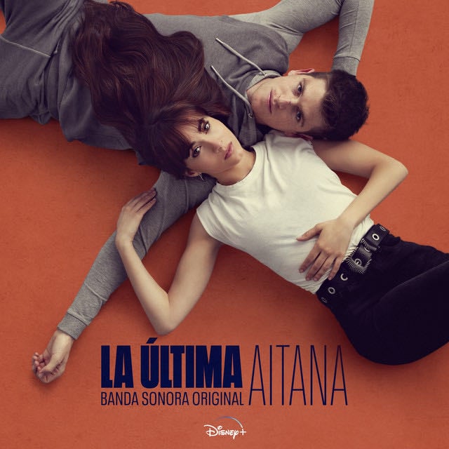 La 脷ltima (Banda Sonora Original) - Album 路 Aitana