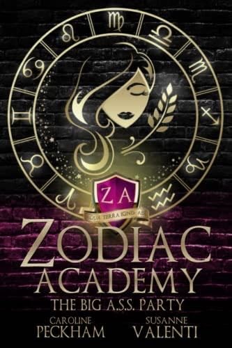 Zodiac Academy: The Big A.S.S. Party - Caroline Peckham, Susanne Valenti · 2022