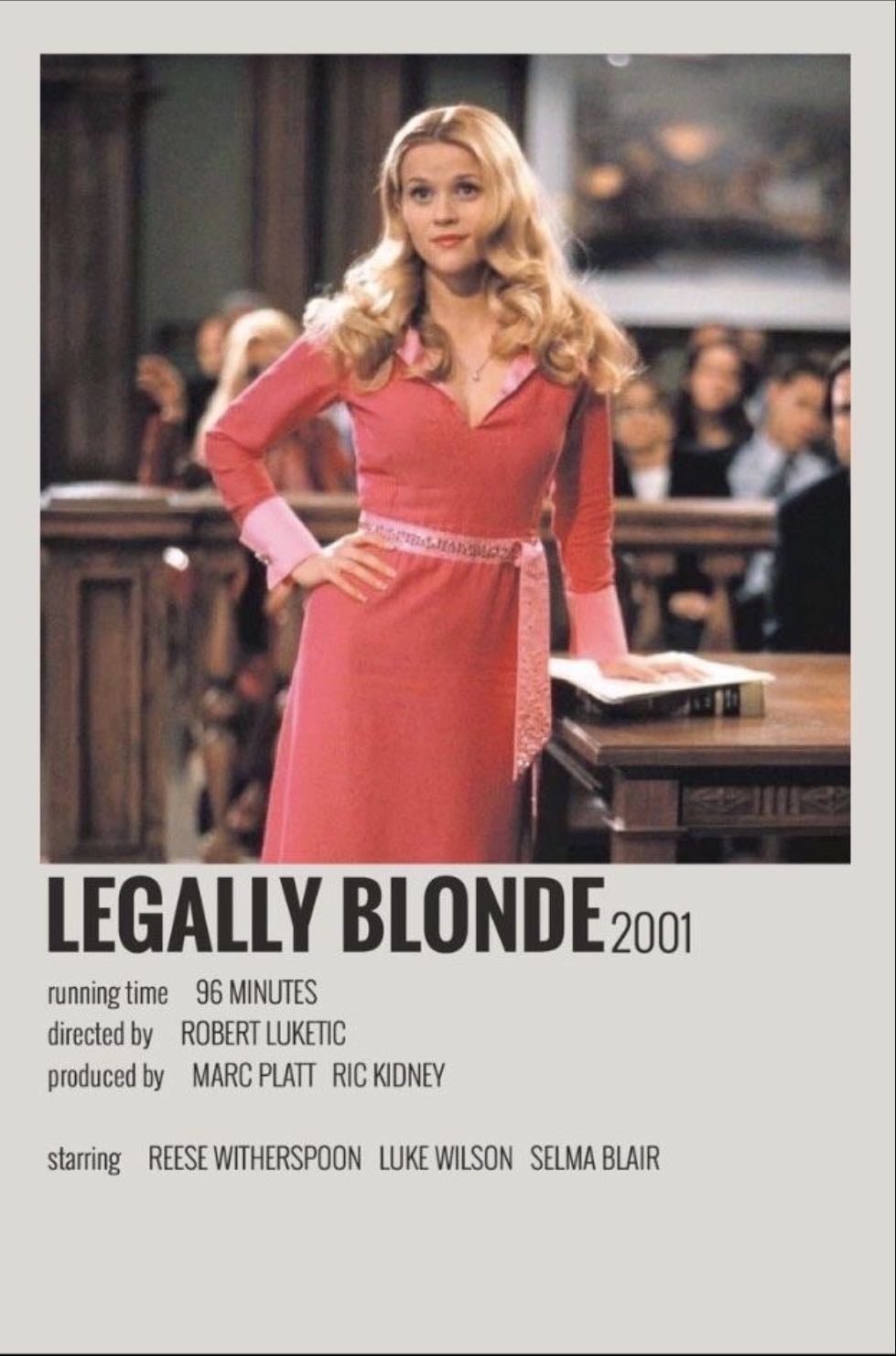 Legally Blonde - Robert Luketic · 2001