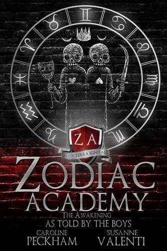 Zodiac Academy: The Awakening As Told By The Boys - Caroline Peckham, Susanne Valenti · 2021
