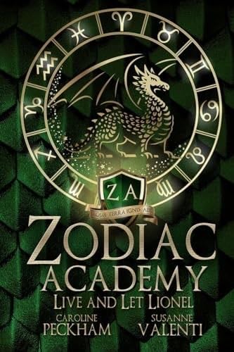 Zodiac Academy: Live And Let Lionel - Caroline Peckham, Susanne Valenti · 2024