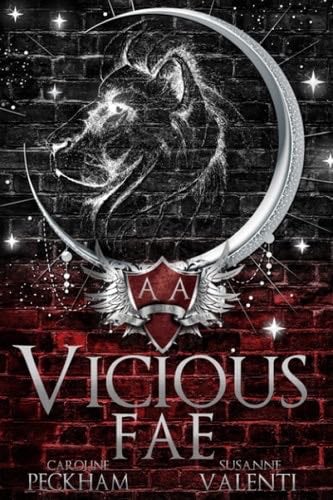 Vicious Fae (Ruthless Boys of the Zodiac) - Caroline Peckham, Susanne Valenti · 2023