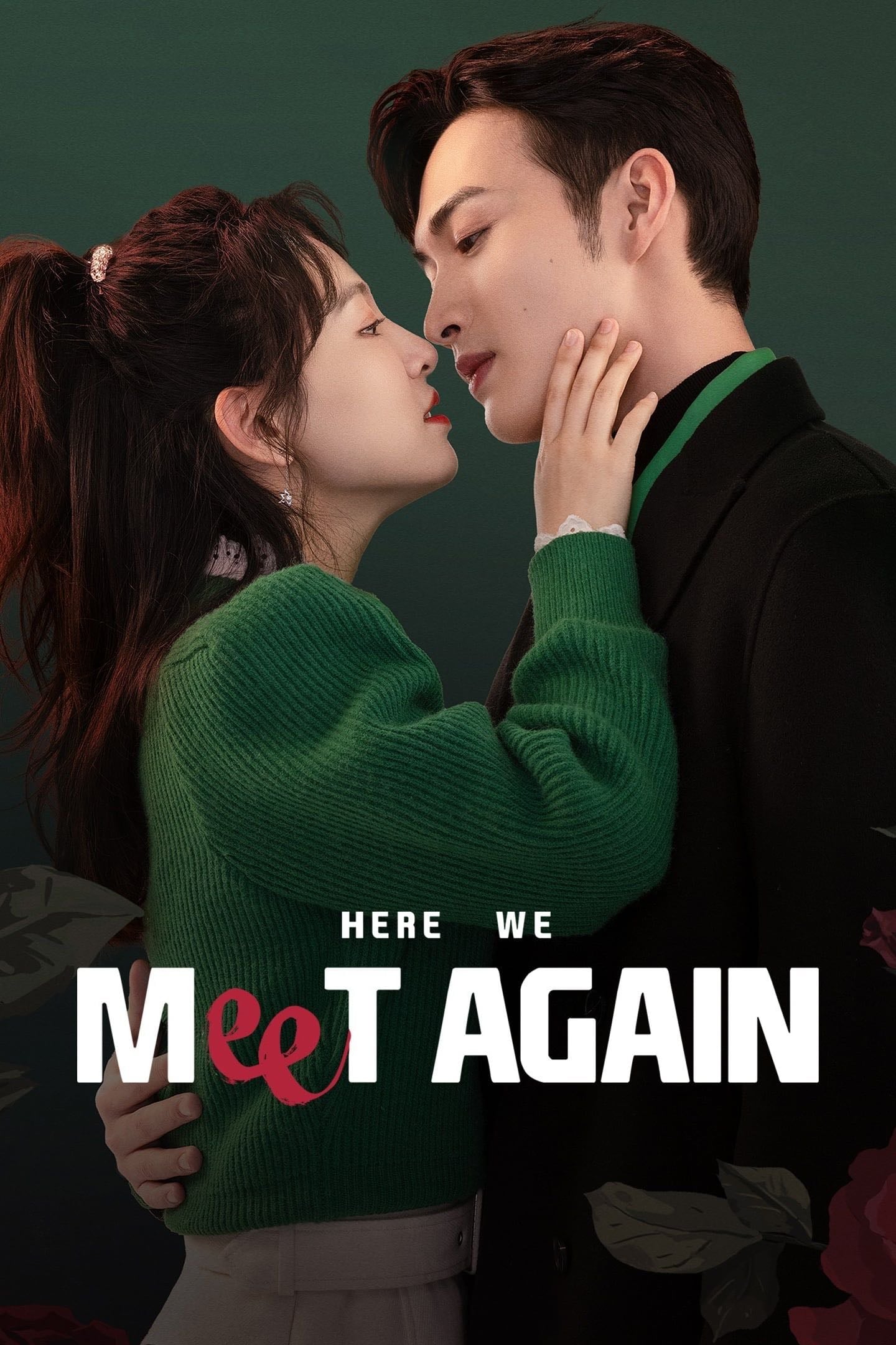 Here We Meet Again - C-drama • 2023