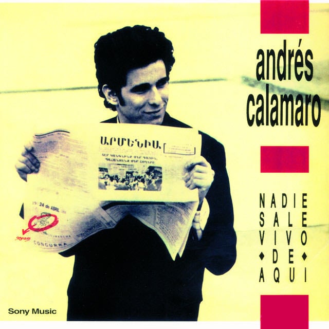 Nadie Sale Vivo de Aquí - Album · Andrés Calamaro