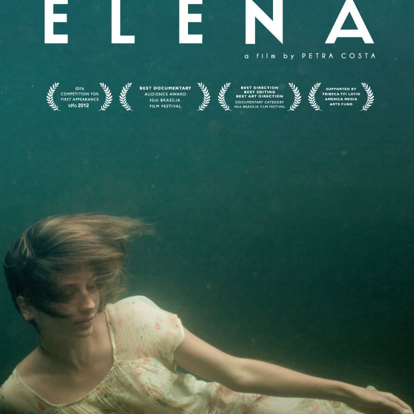 Elena - Petra Costa · 2012