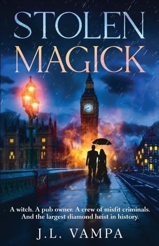 Stolen Magick: a 90's heist story - J.L. Vampa · 2023