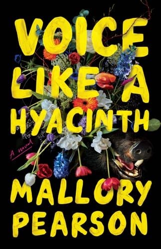 Voice Like a Hyacinth: A Novel - Mallory Pearson · 2025