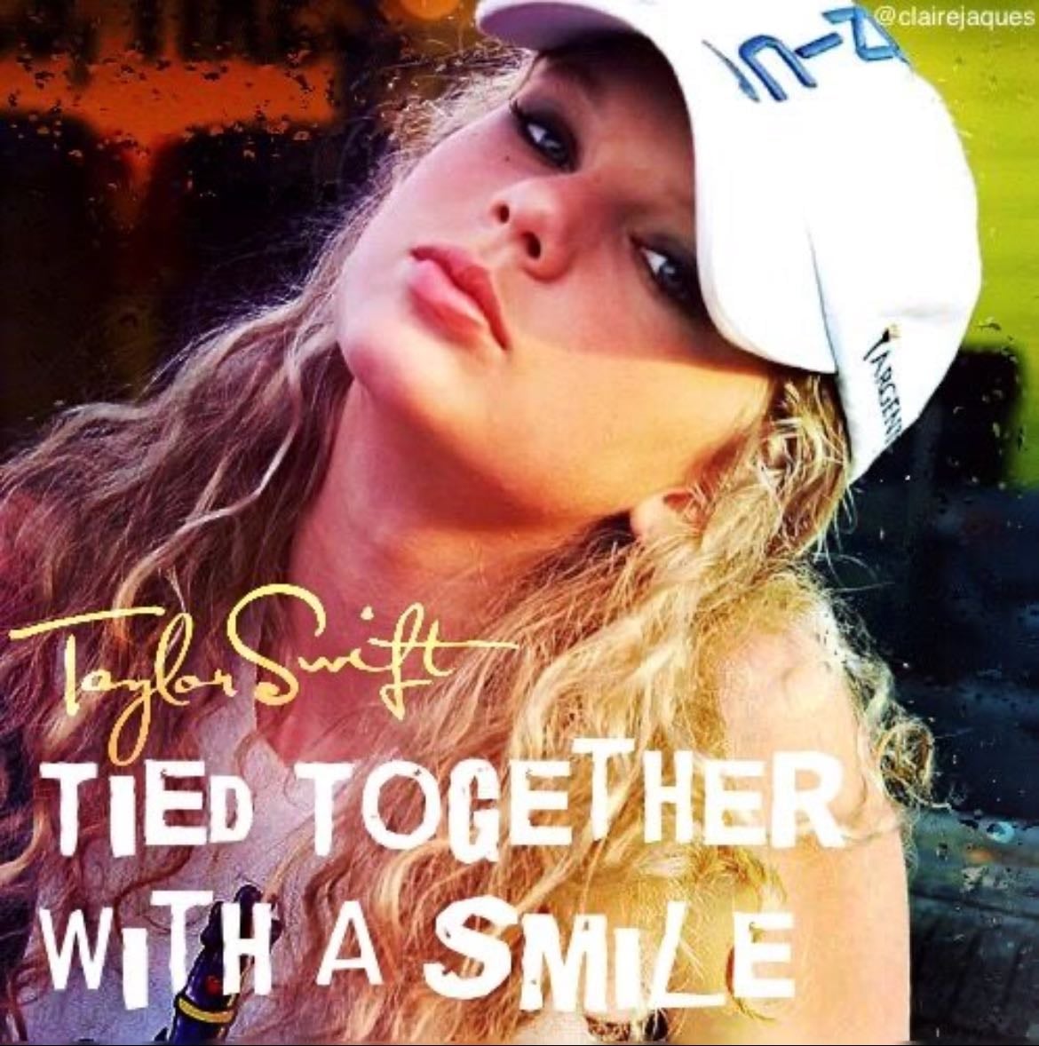 Tied together with a smile - This one is so underrated, but it’s really really really good!
