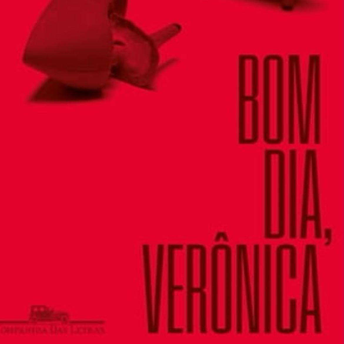 Bom dia, Verônica - Ilana Casoy, Raphael Montes · 2021