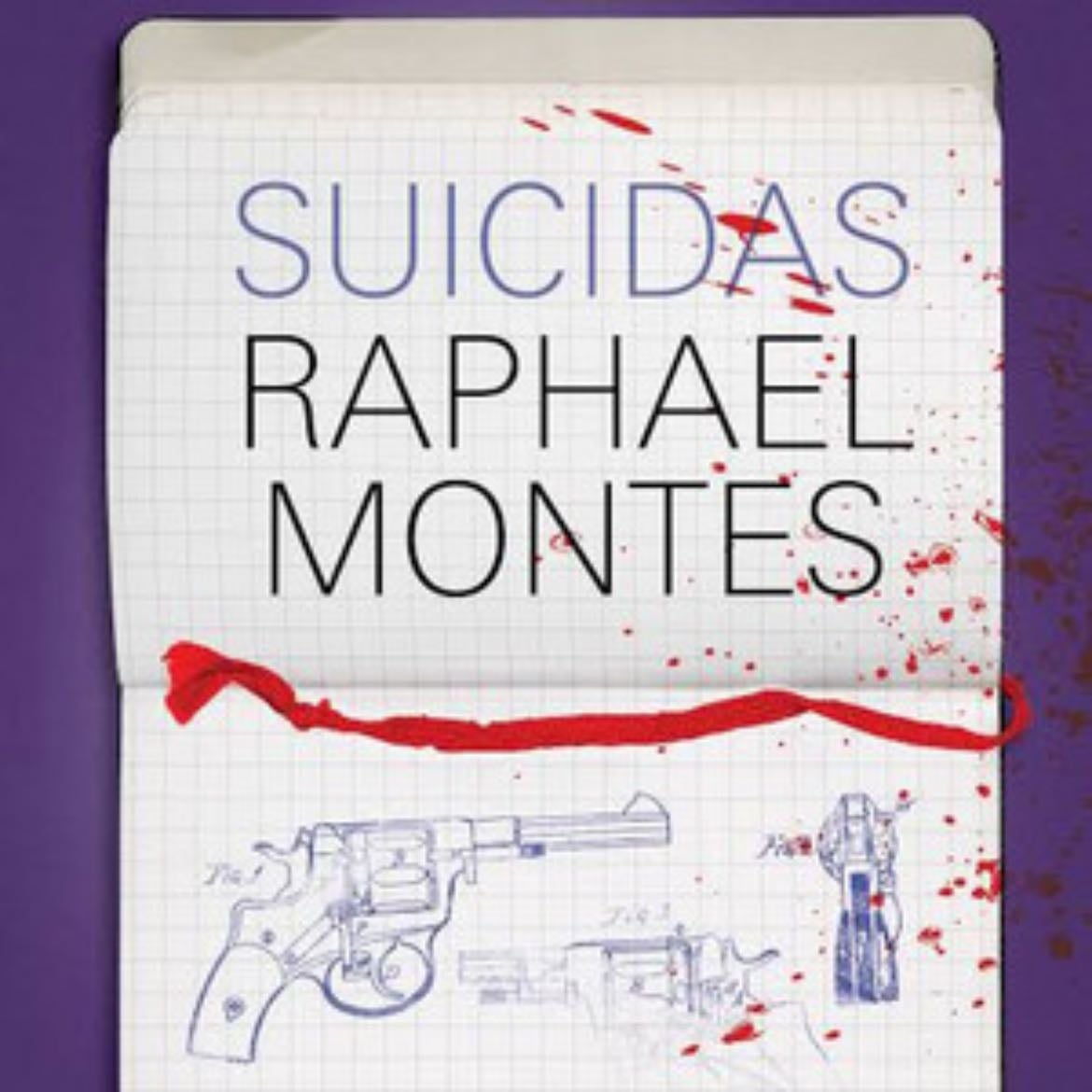 Suicidas - Raphael Montes · 2017