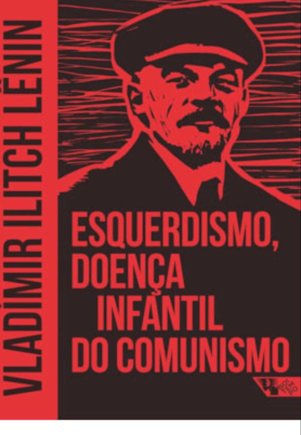 Esquerdismo, Doença Infantil do Comunismo - Vladimir Ilitch Lênin · 2022