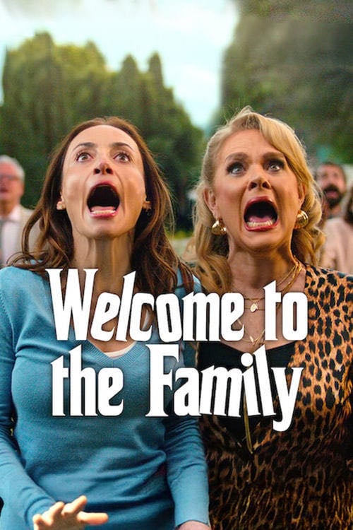 Welcome to the Family - Mark Alazraki, Silvia Ortega Vettoretti · 2025