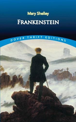 Frankenstein (Dover Thrift Editions: Classic Novels) - Mary Shelley