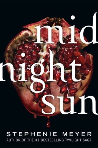 Midnight Sun - Stephenie Meyer · 2020
