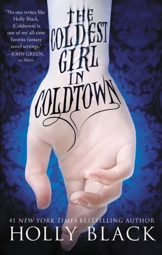 The Coldest Girl in Coldtown - Holly Black · 2013