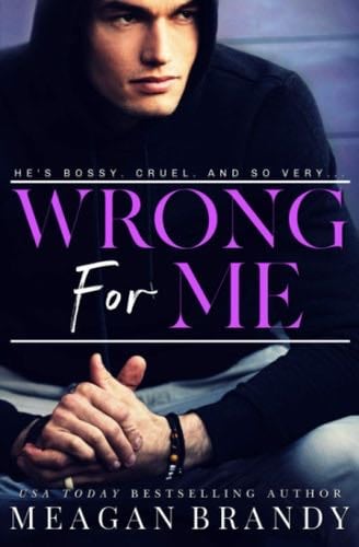 Wrong For Me - Meagan Brandy · 2021