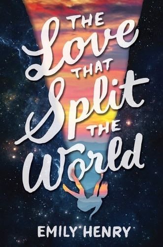 The Love That Split the World - Emily Henry · 2016