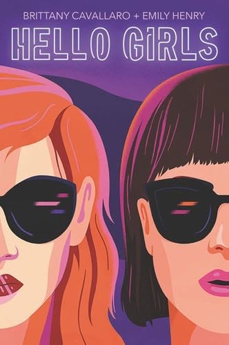 Hello Girls - Brittany Cavallaro, Emily Henry · 2020