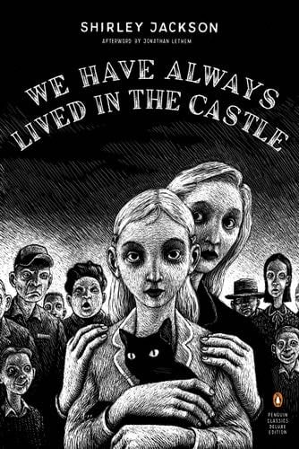 We Have Always Lived in the Castle (Penguin Classics Deluxe Edition) - Shirley Jackson · 2006
