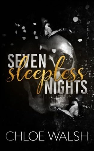 Seven Sleepless Nights - Chloe Walsh · 2020