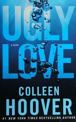 Ugly Love: A Novel - Colleen Hoover · 2014