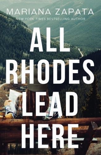 All Rhodes Lead Here - Mariana Zapata · 2023