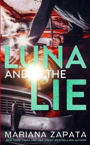 Luna and the Lie - Mariana Zapata · 2019