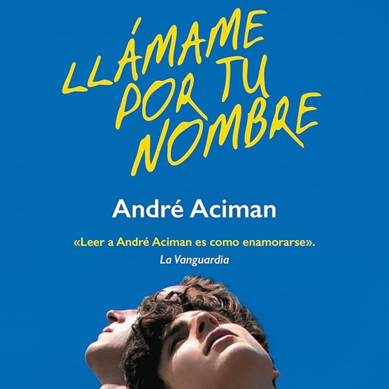 Llámame por tu nombre - Luca Guadagnino · 2017