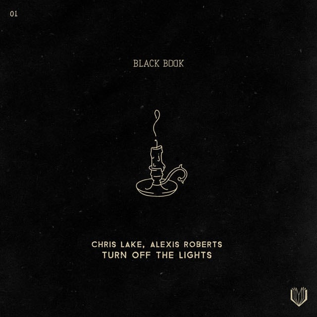 Turn off the Lights - Song · Chris Lake, Alexis Roberts