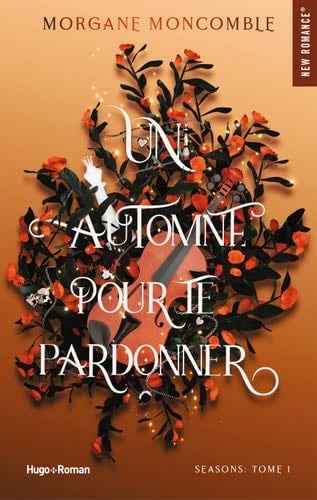 Un automne pour te pardonner - Morgane Moncomble · 2023