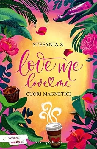 LOVE ME LOVE ME 1 - Stefania S. · 2023