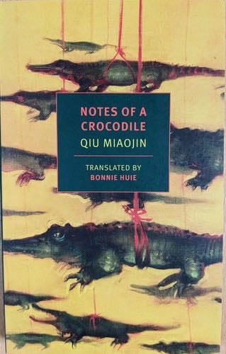 Notes of a crocodile - Miaojin Qiu · 2017