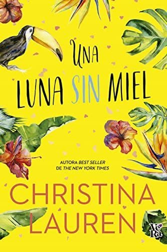 Una luna sin miel (Spanish Edition) - Christina Lauren · 2022