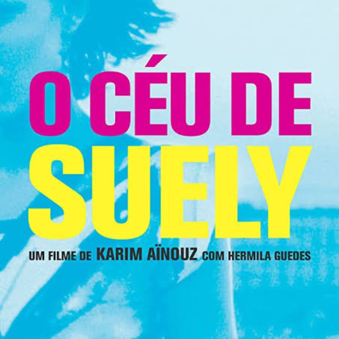 O Céu de Suely - Karim Aïnouz • 2006