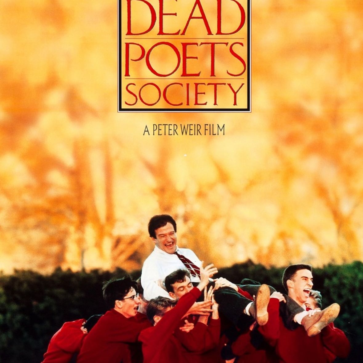Dead Poets Society - Peter Weir · 1989