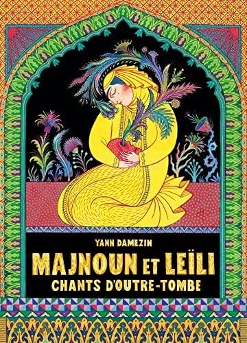 Majnoun et Leïli: Chants d'outre-tombe - Yann Damezin · 2022