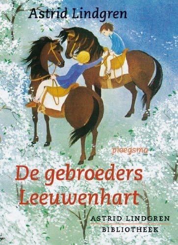 De gebroeders Leeuwenhart - Astrid Lindgren
